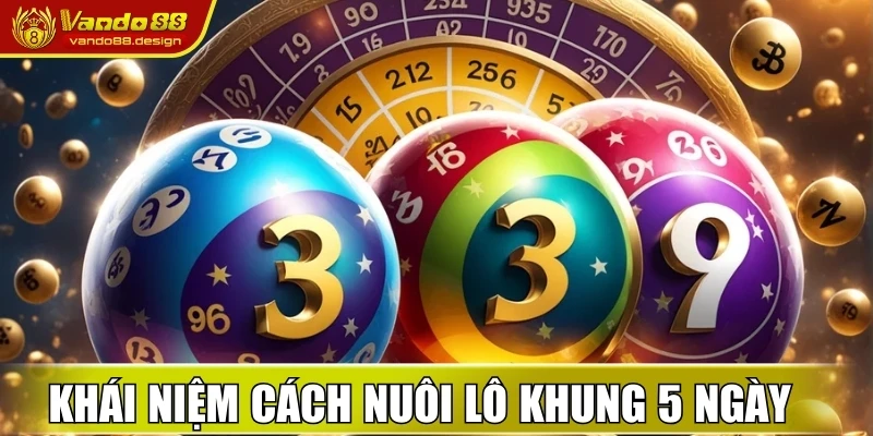 Khái niệm về cách nuôi lô khung 5 ngày cho newbie 