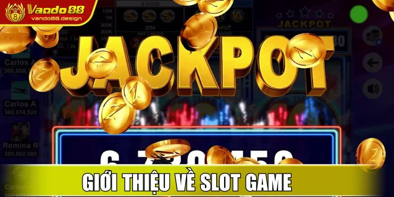 Giới thiệu về slot game