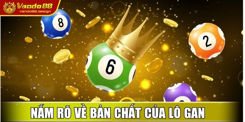 Nắm rõ về bản chất của lô gan