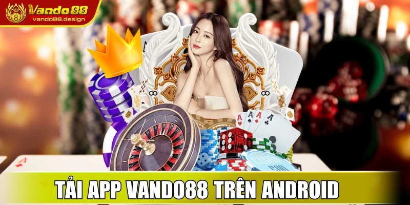 Tải app Vando88 trên Android